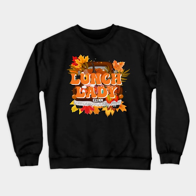 Lunch Lady School Cafeteria Worker Truck Pumpkin Fall Autumn Crewneck Sweatshirt by Johner_Clerk_Design